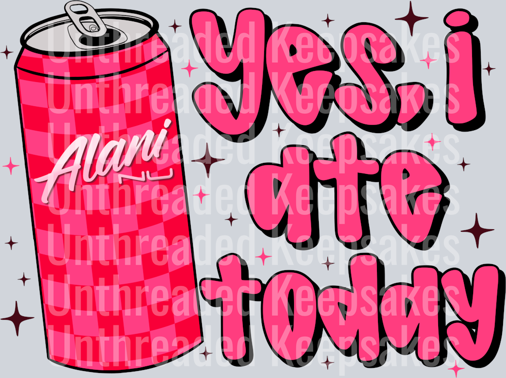 Yes I ate today DTF Transfer