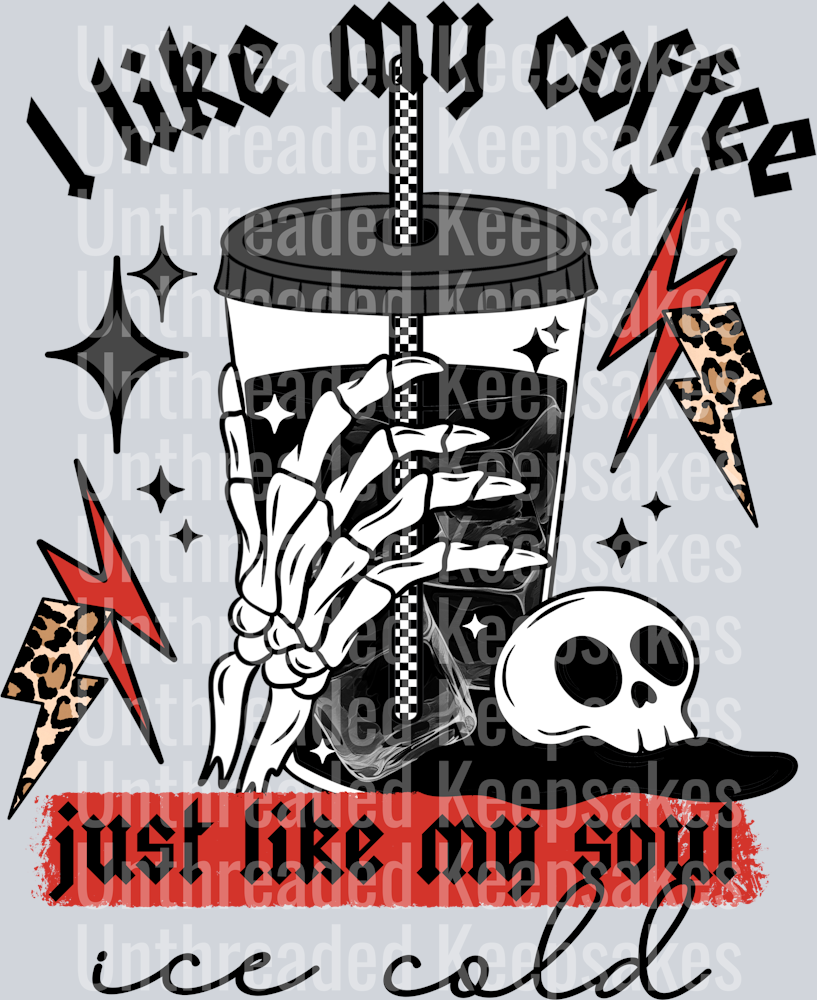 I like my coffee like my soul black words DTF Transfer