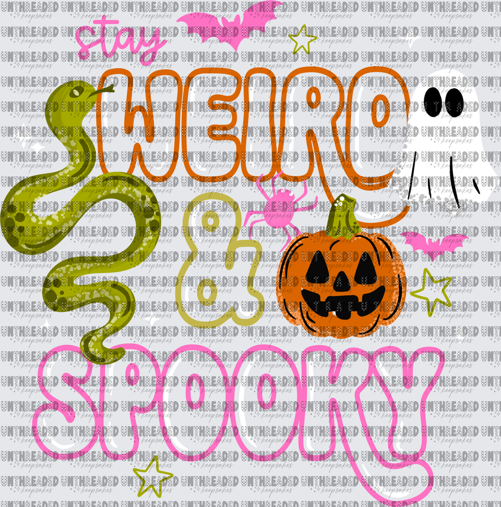 Stay Weird & Spooky