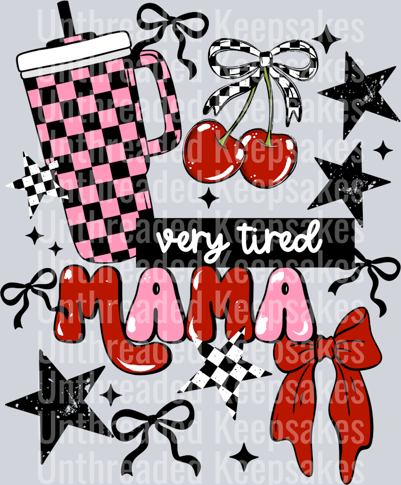 Very_Tired_Mama_Girly DTF Transfer