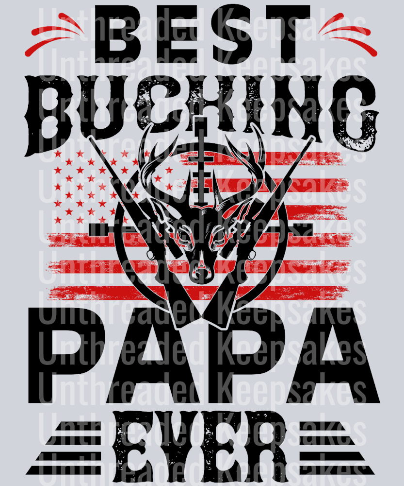 Best Bucking papa Ever DTF Transfer
