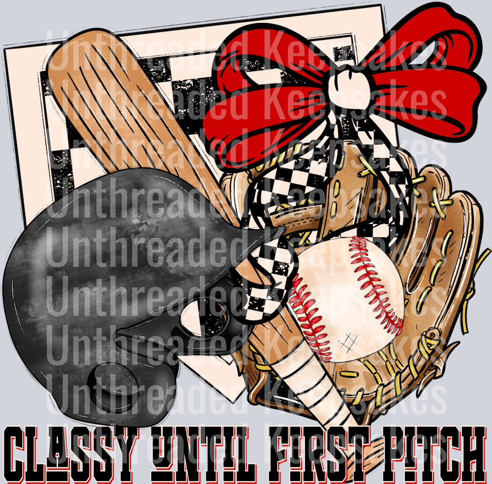 Classy Until First Pitch Baseball