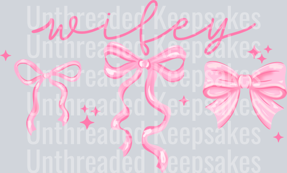 Wifey_Pink_bows DTF Transfer