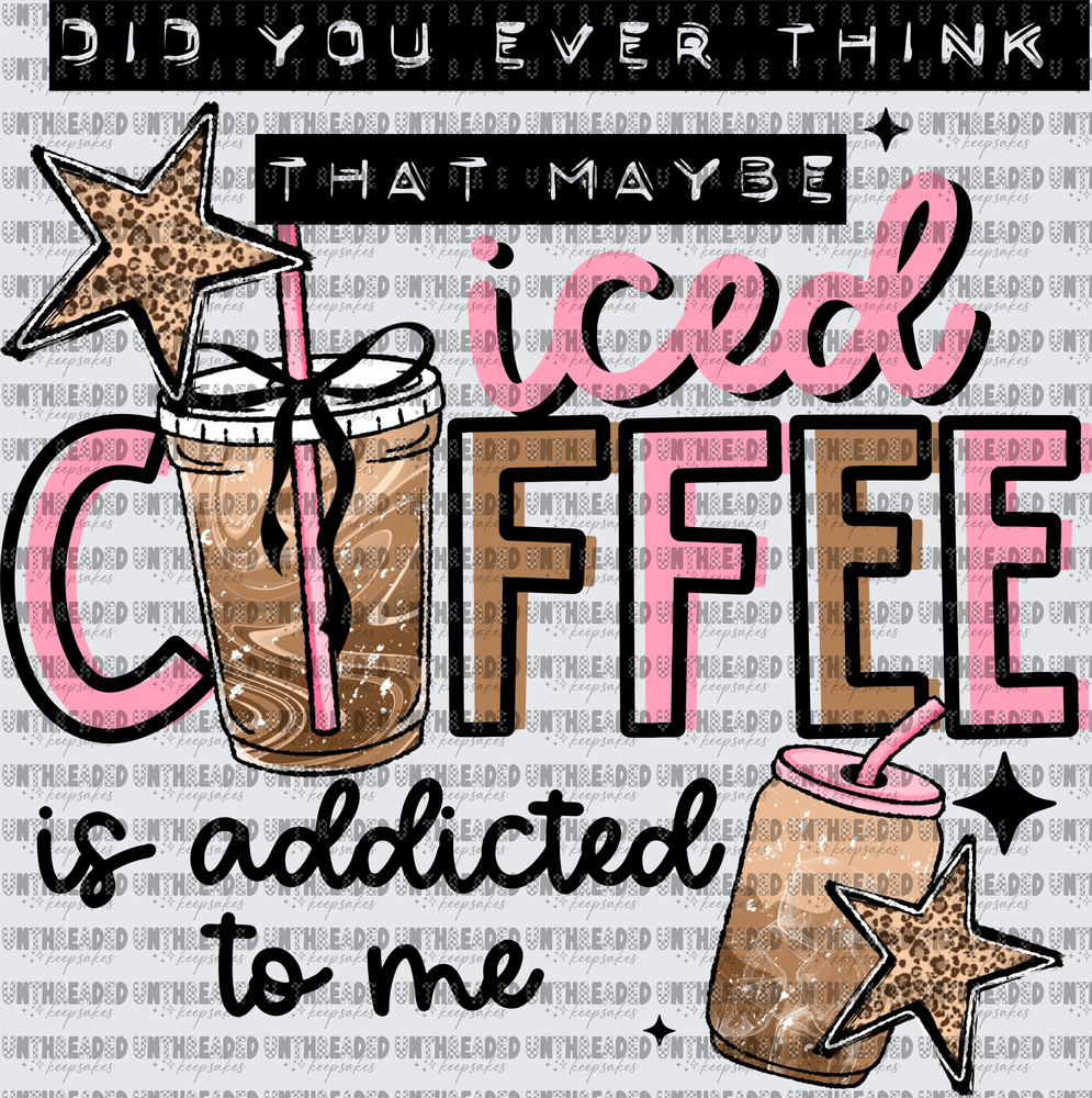 Iced_Coffee_Is_Addicted_To_Me_Black