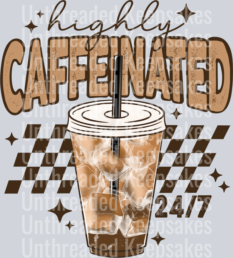 Highly caffeinated DTF Transfer