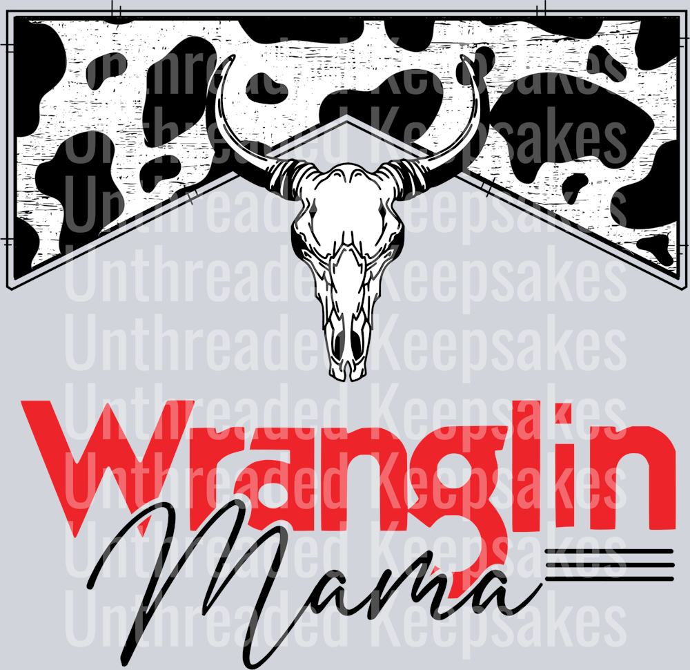 WranglinMamaPNG DTF Transfer