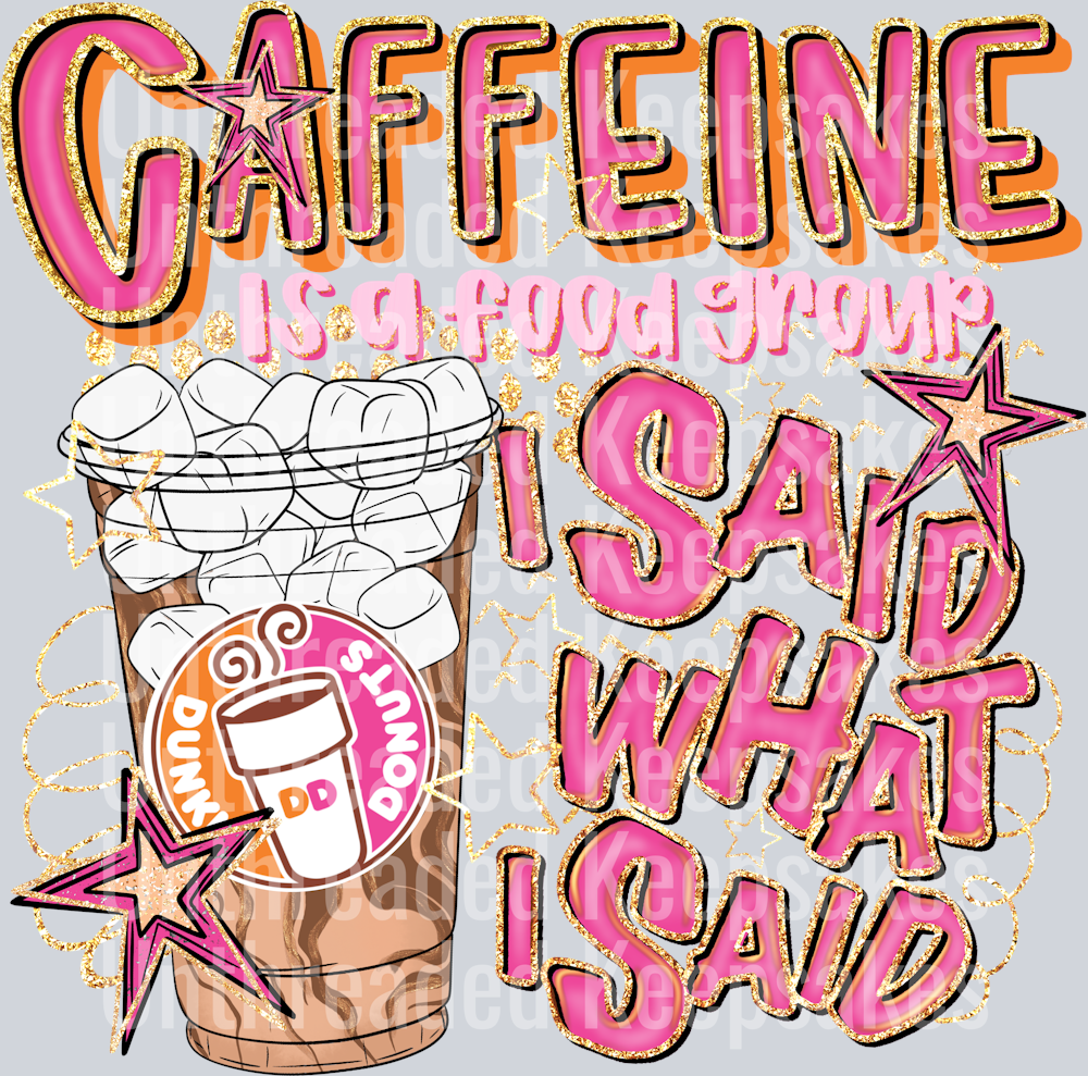 Caffeine Dunkin Iced DTF Transfer