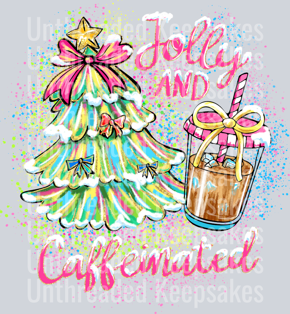 Jolly and Caffeinated DTF Transfer