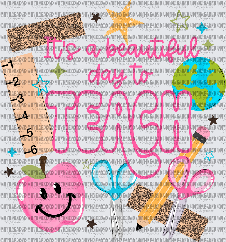 Beautiful Day To Teach