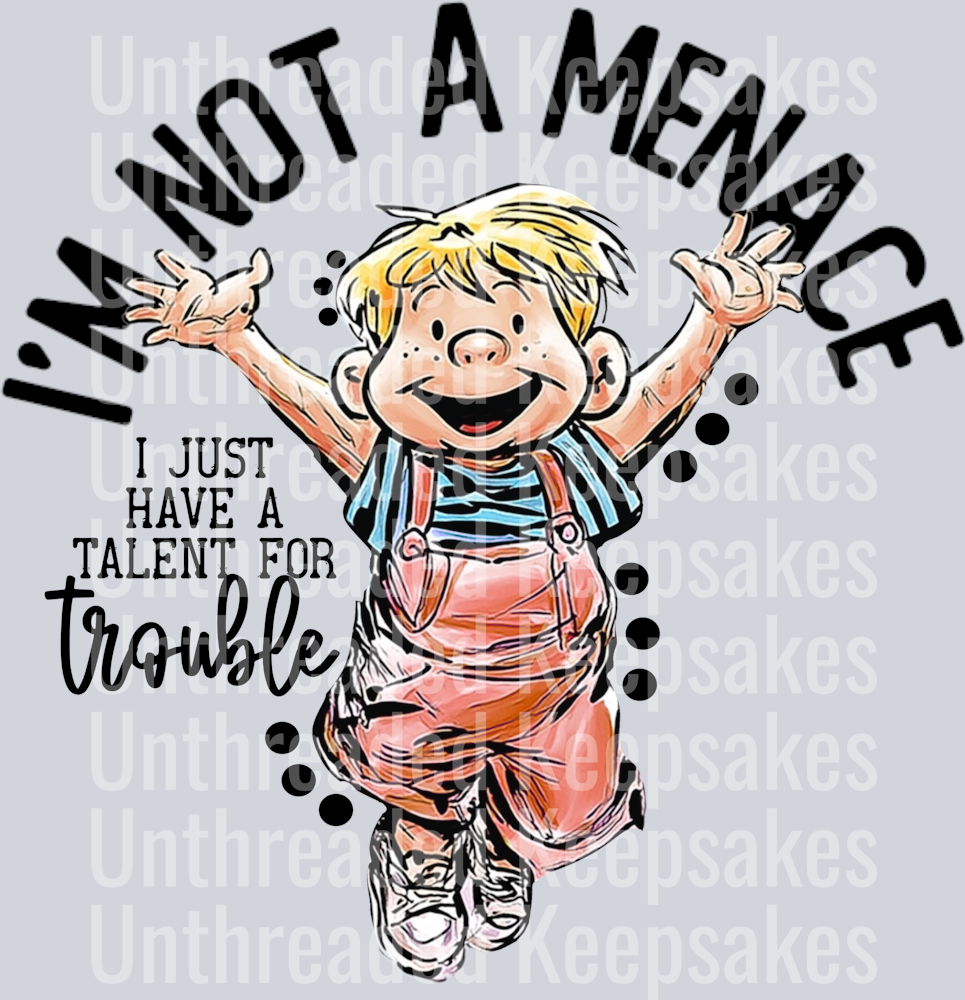 im not a menace DTF Transfer