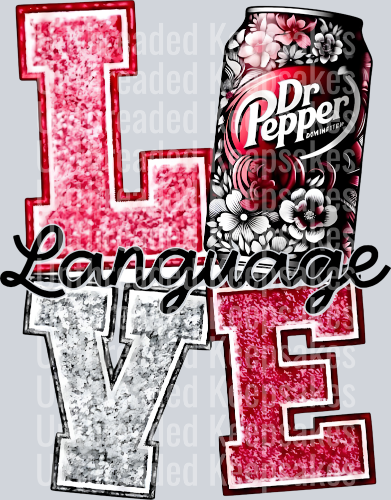 Love Dr Pepper DTF Transfer
