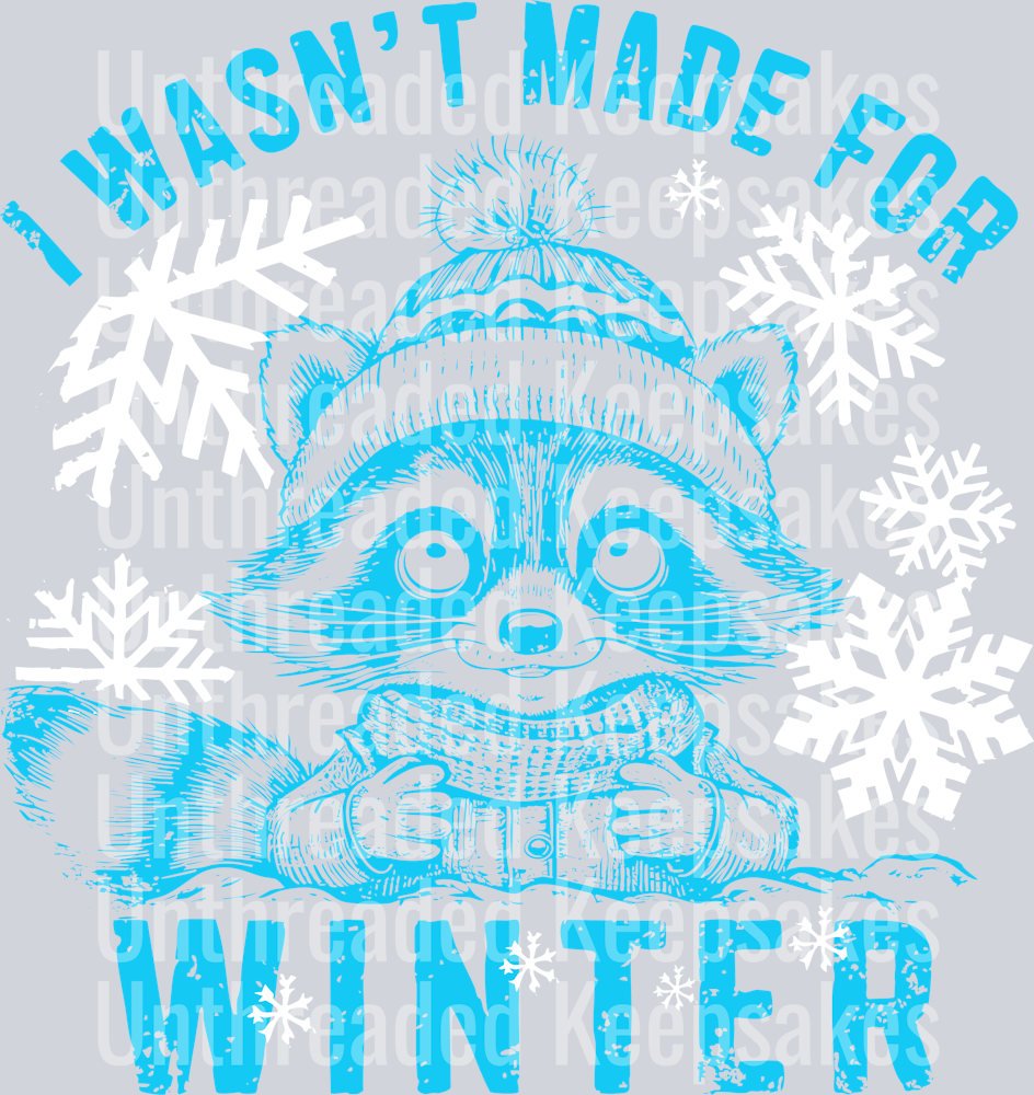 WasntMadeForWinter2 DTF Transfer