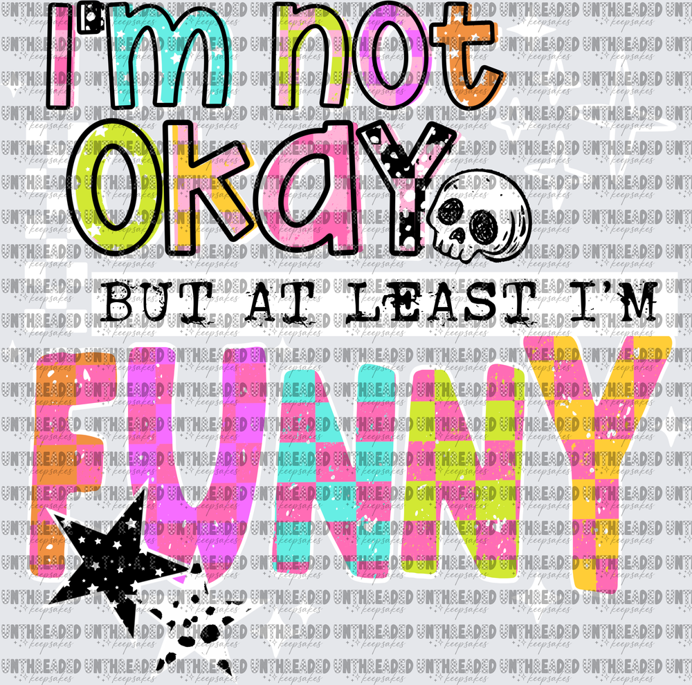Not Okay But Funny White