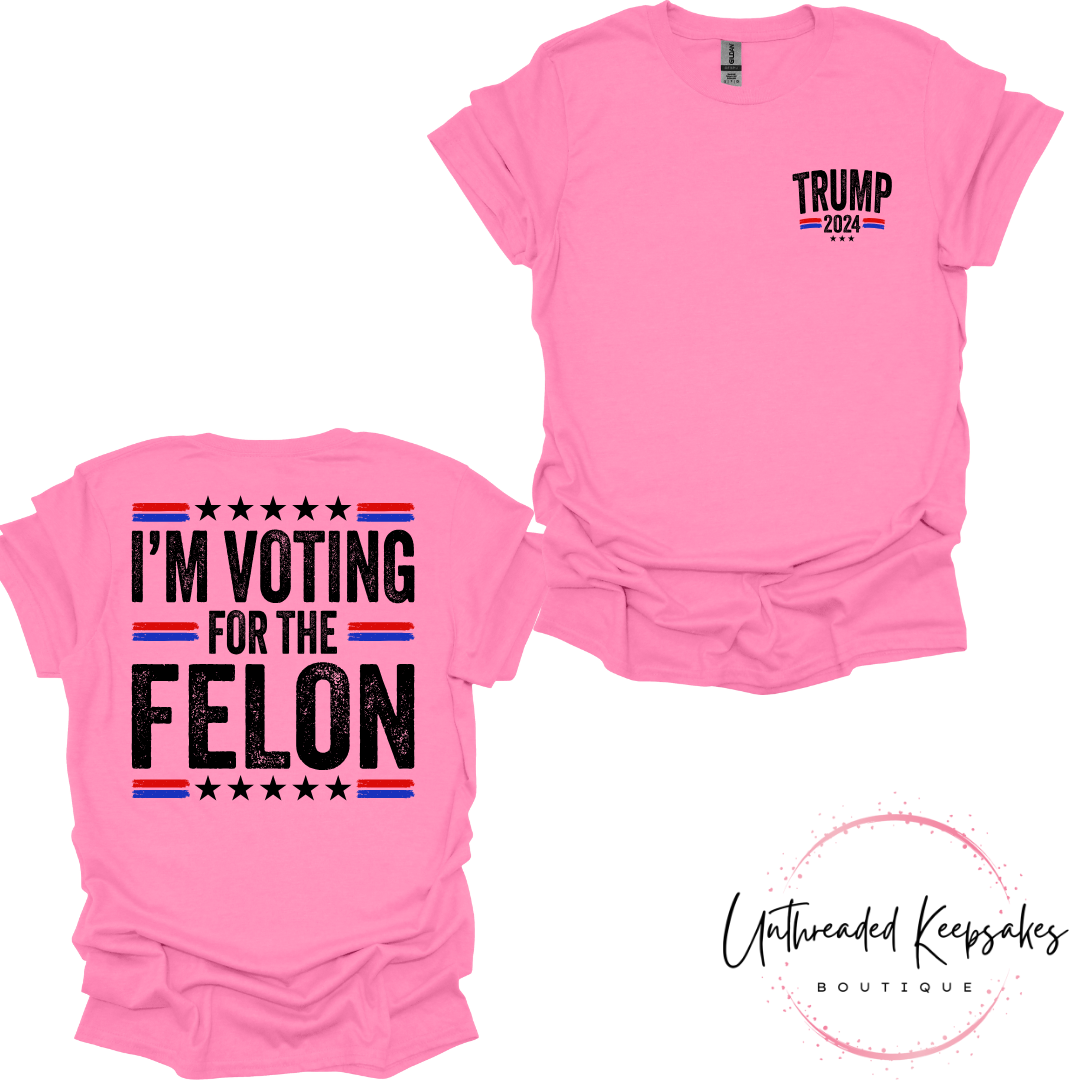 Trump 2024 Voting for The Felon Graphic T-shirt