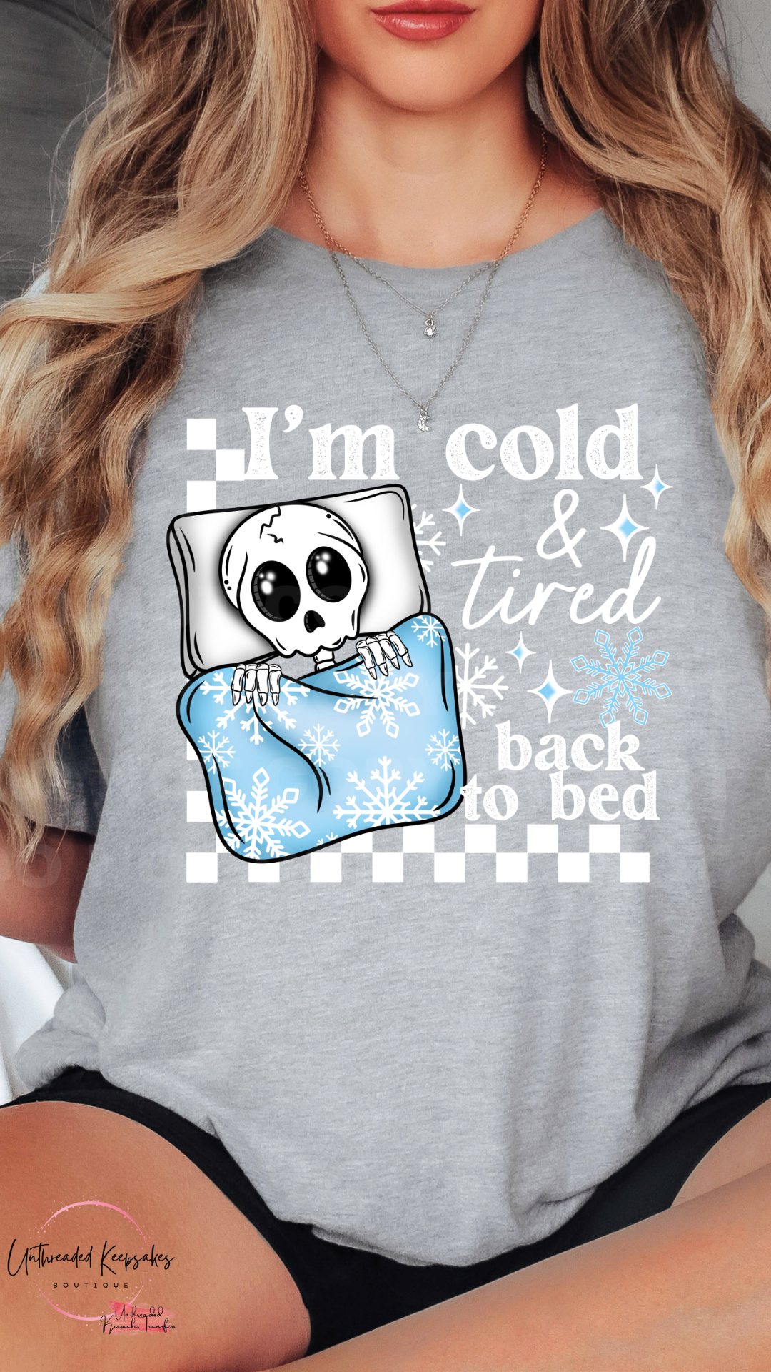 Im Cold and Tired Back to Bed Womens Graphic T-Shirt