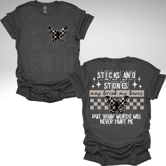 Sticks and stones may break my Bones But Your Words Will Never Hurt Me Womens Graphic T-Shirt/Hoodie