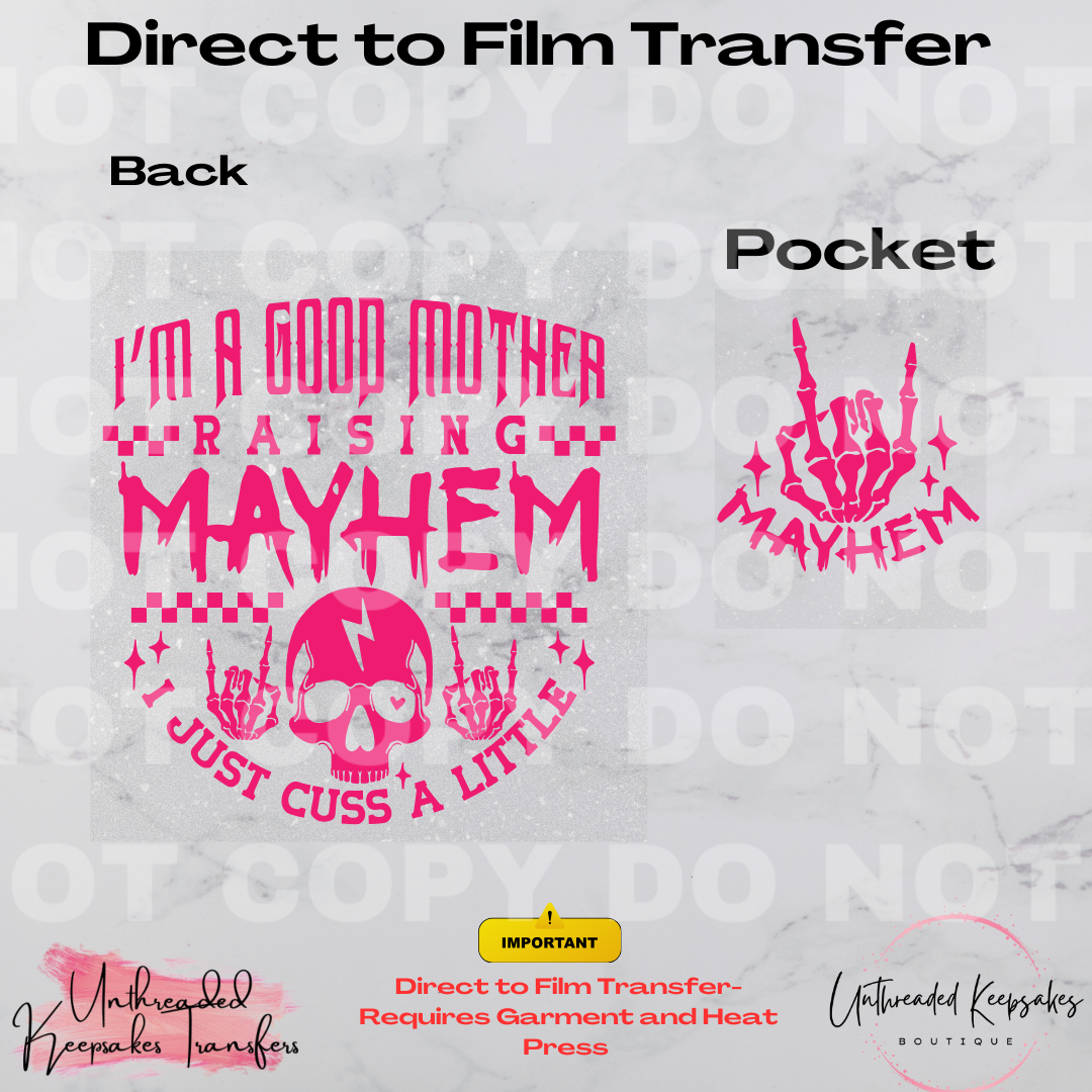 I'm A Good Mother Raising Mayhem With Pocket Direct To Film Transfer