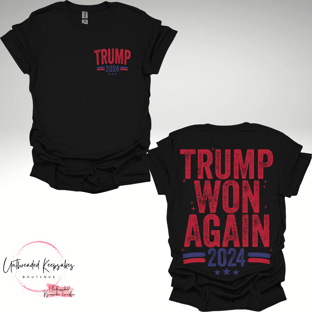 Trump Won Agian 2024 Graphic T-Shirt