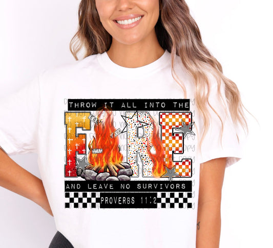 Throw It Into the Fire and Leave No Survivors Proverbs Graphic T-Shirt | Christian Faith Tee | Bold Scripture Inspired Unisex Shirt | Religious Apparel