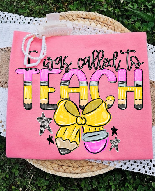 I Was Called to Teach Graphic T-Shirt