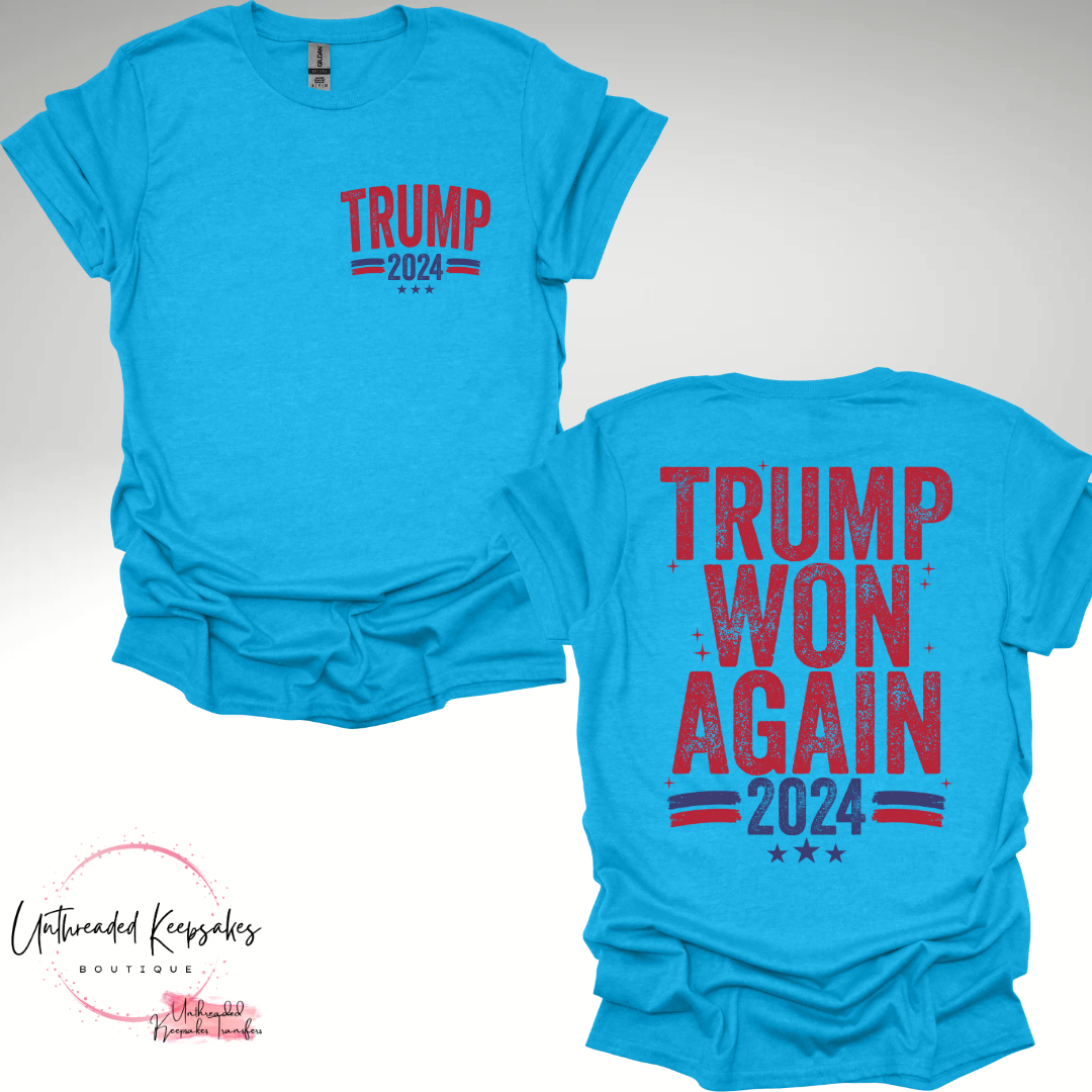 Trump Won Agian 2024 Graphic T-Shirt