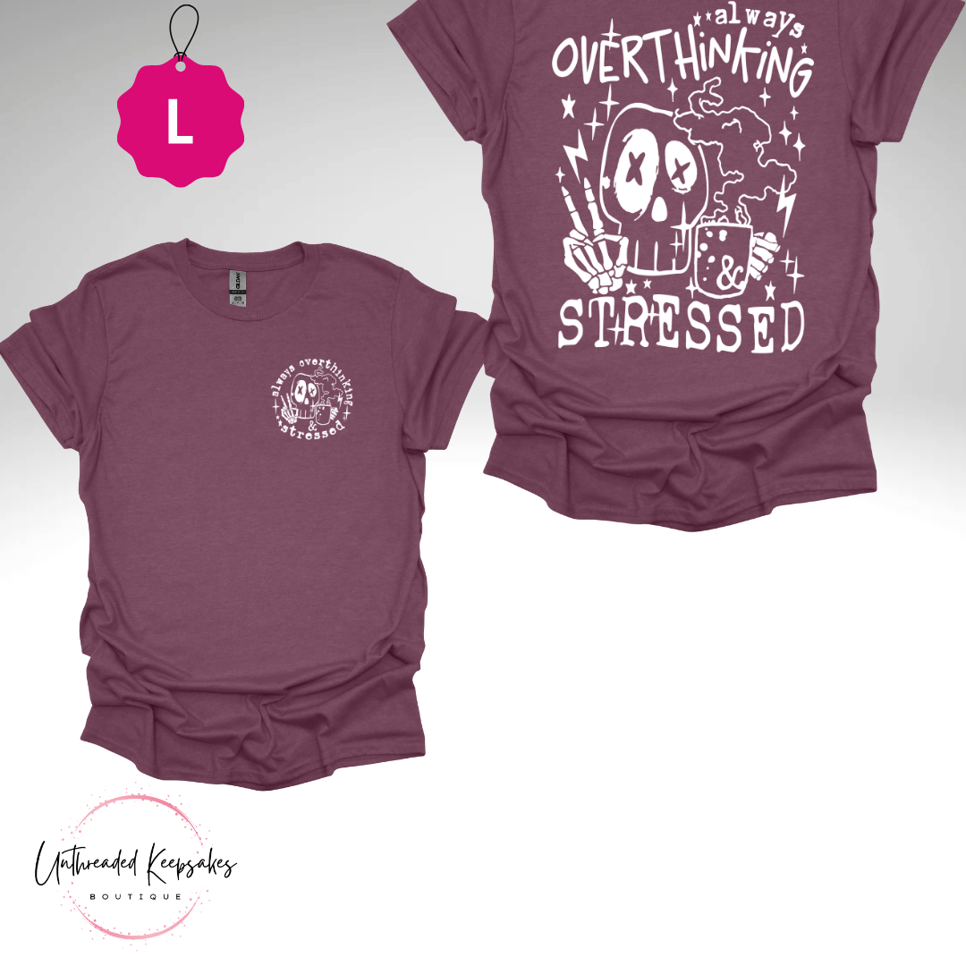 Overthinking and Stressed Cute Graphic T-Shirt