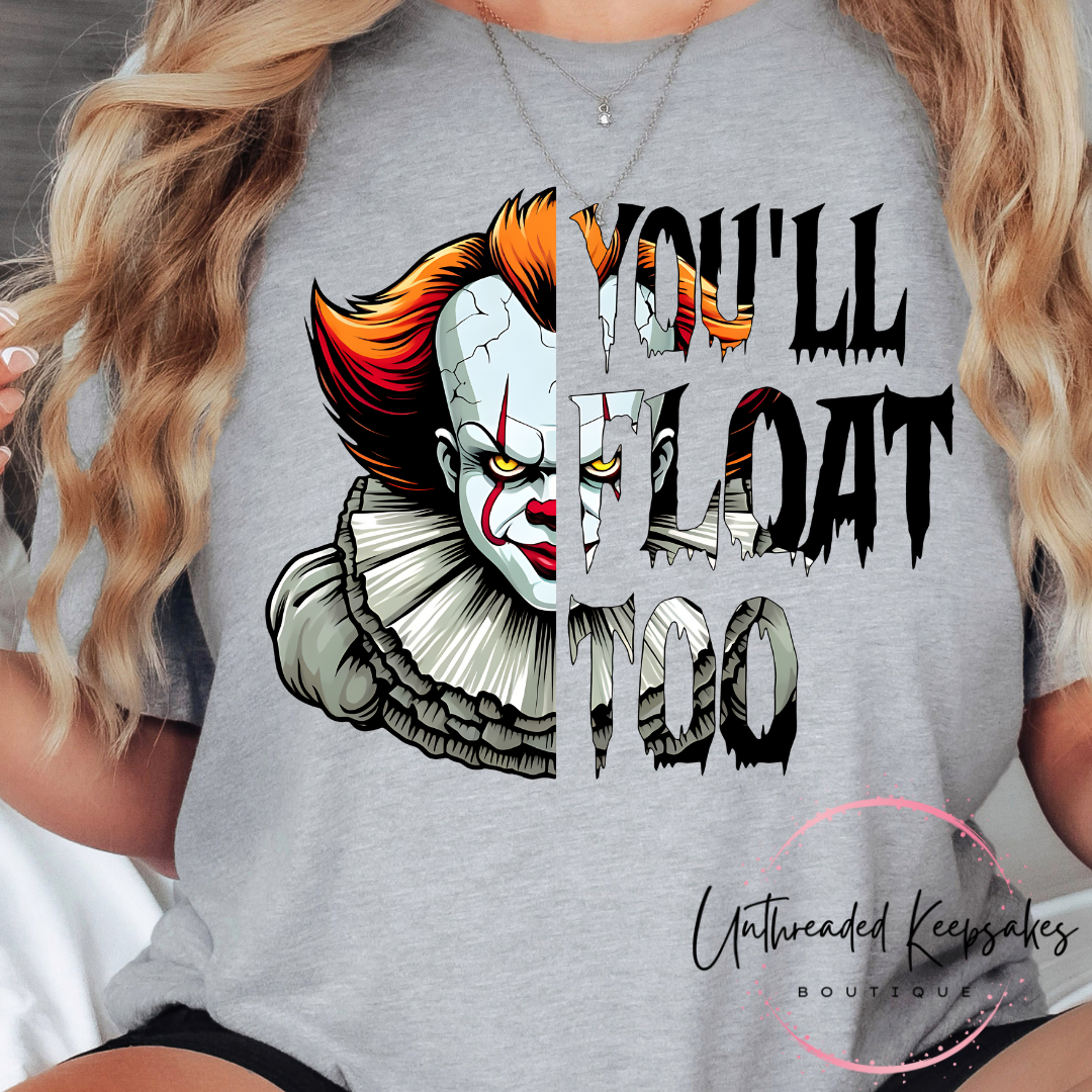 You'll Float Too Halloween Graphic T-Shirt