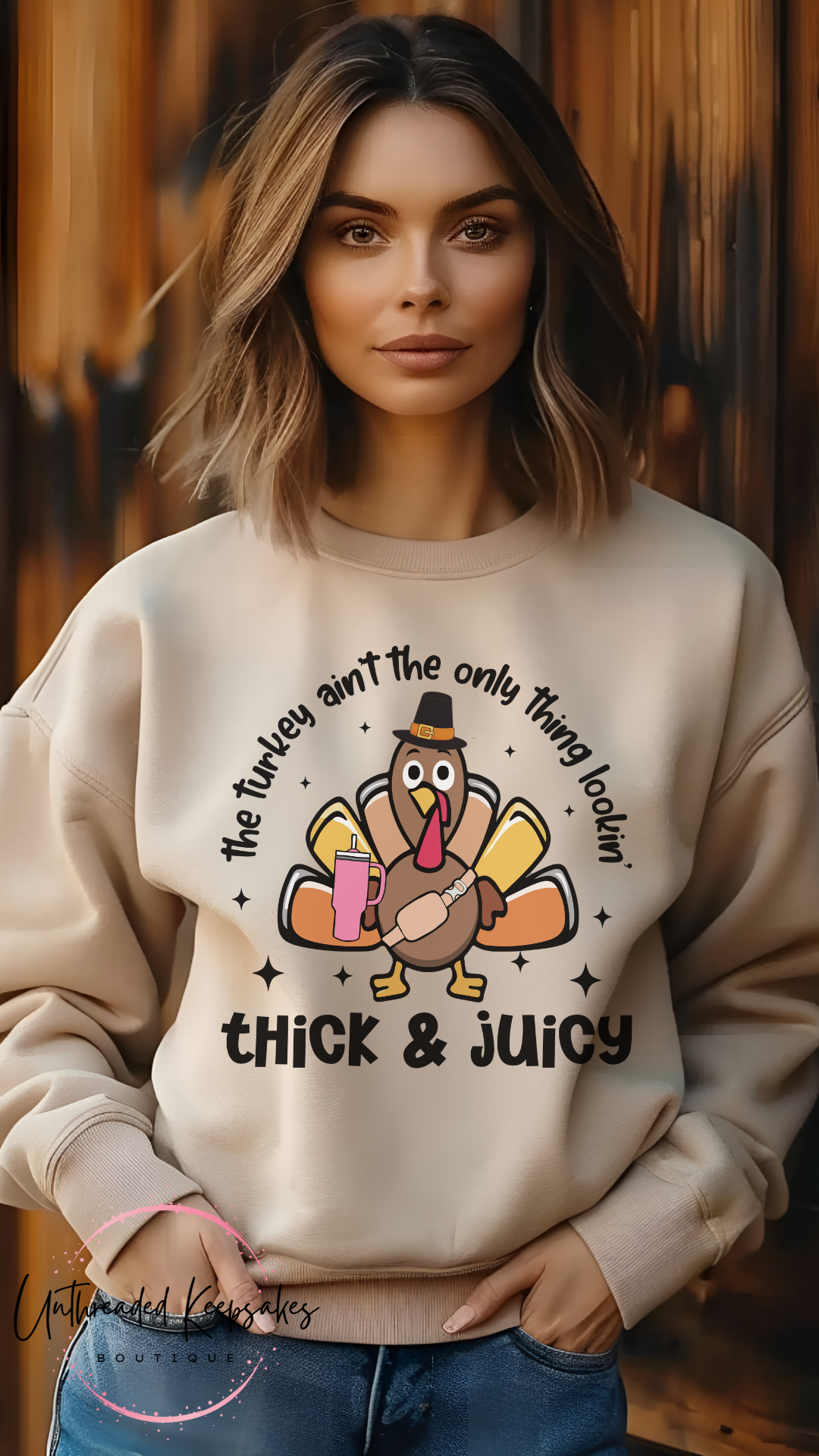 Thanksgiving The Turkey Aint The Only Thing Looking Thick and Juicy Graphic Crewneck