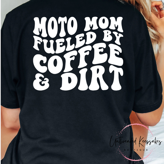 Moto Mom Fueled by Coffee and Dirt Graphic T-Shirt