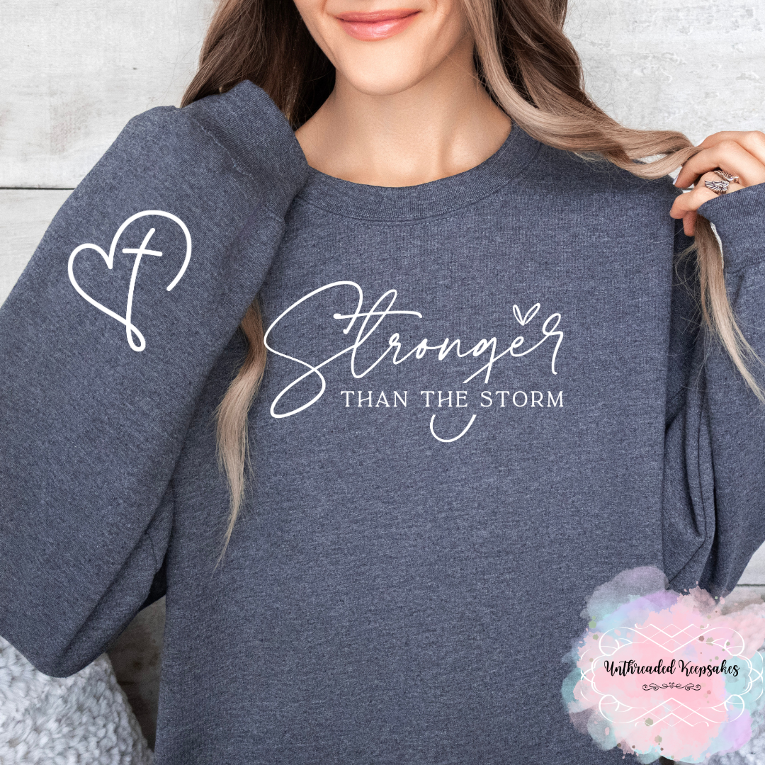 Stronger Than The Storm Crewneck