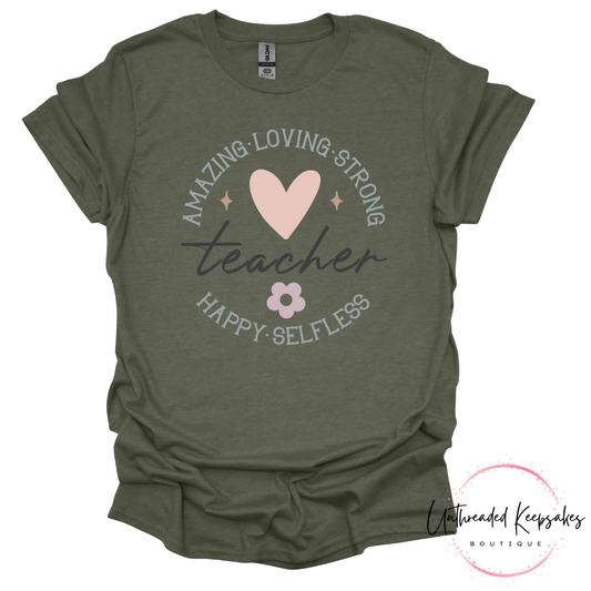 Amazing Loving Strong Happy Selfless Teacher  Graphic T-Shirt