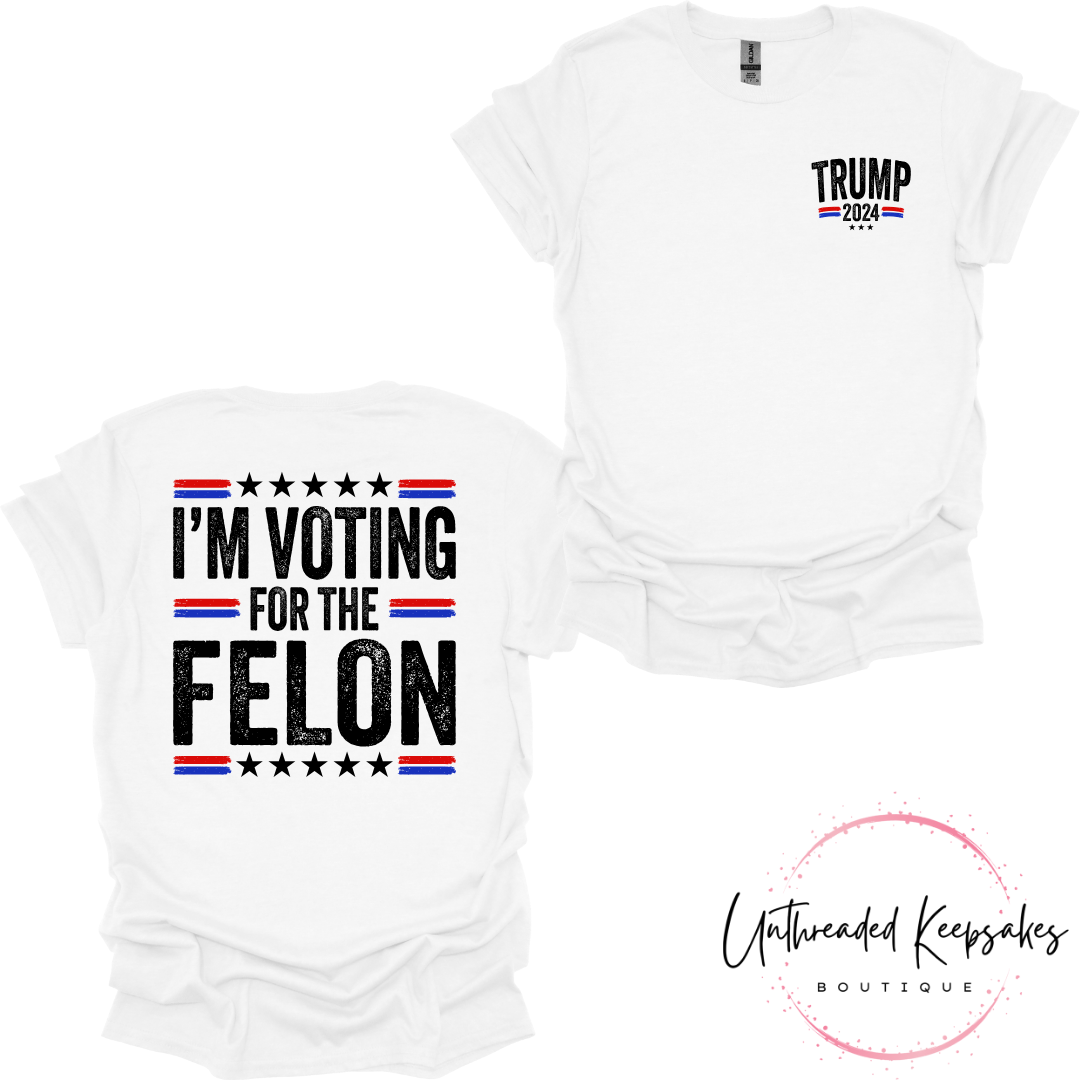 Trump 2024 Voting for The Felon Graphic T-shirt