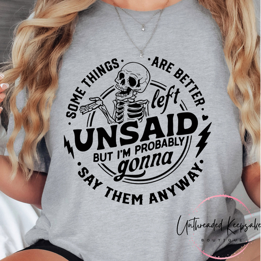 Some Things are Better Left Unsaid Funny Graphic T-Shirt