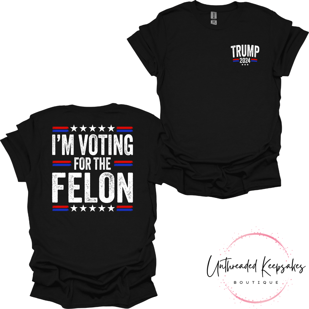 Trump 2024 Voting for The Felon Graphic T-shirt