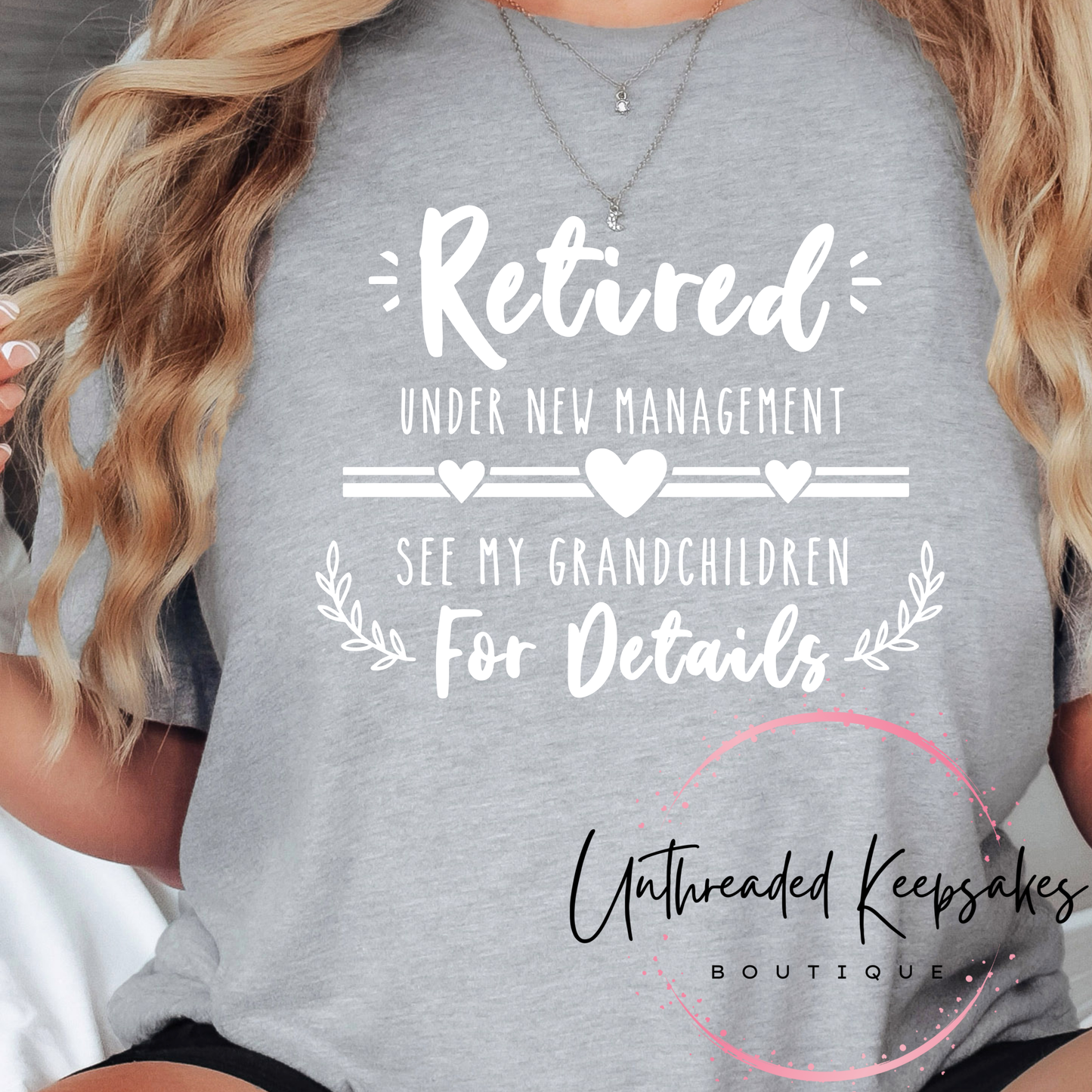 Retired Under New Management See My Grandchildren For Details Graphic T-Shirt