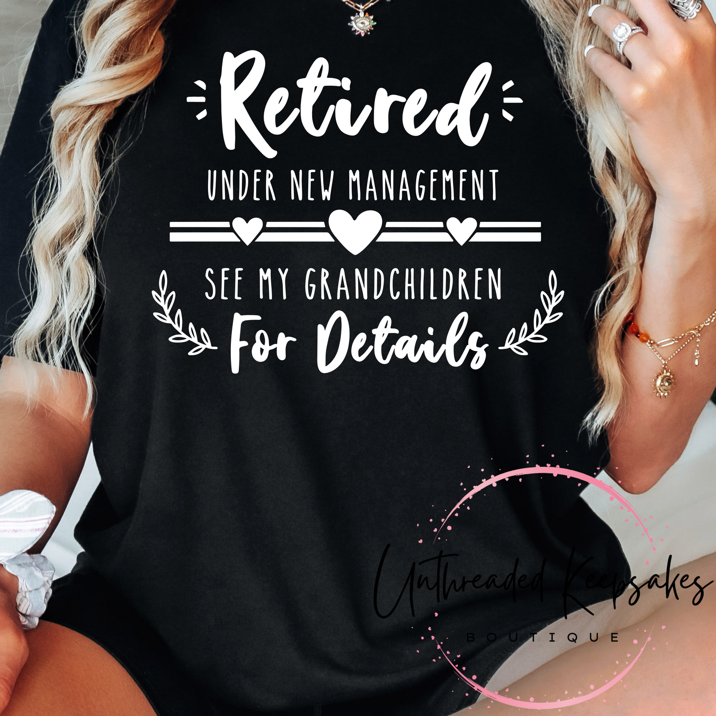 Retired Under New Management See My Grandchildren For Details Graphic T-Shirt