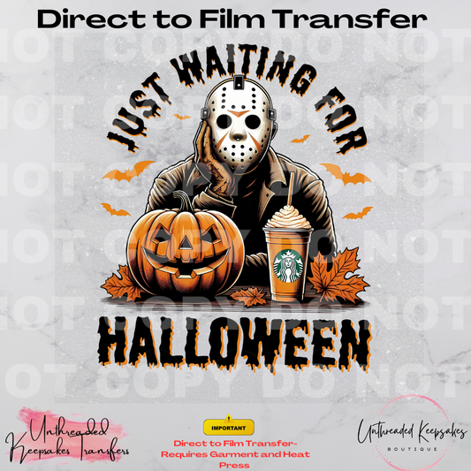 Just waiting for Halloween Direct To Film Transfer