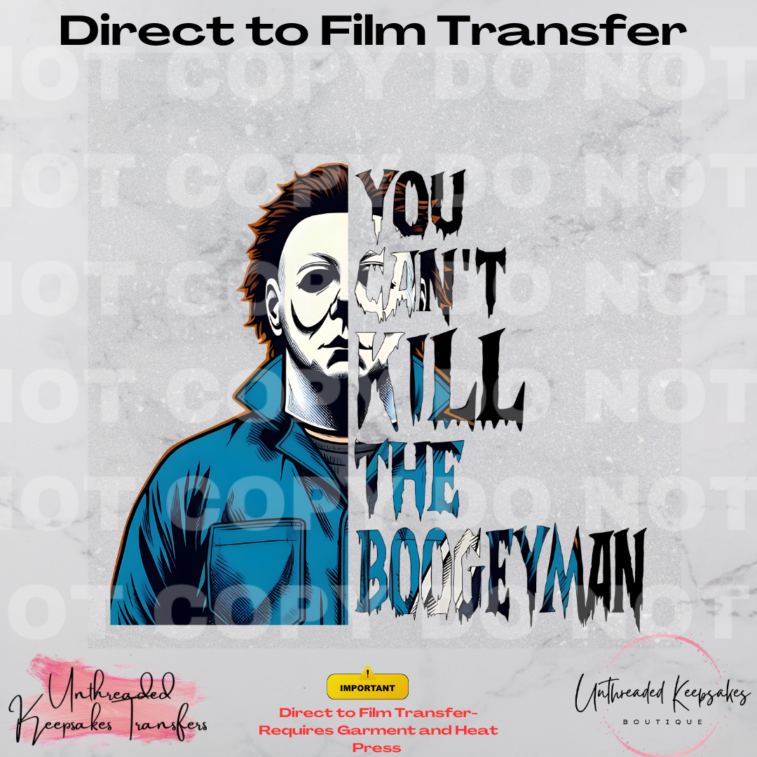 The boogeyman Halloween Direct To Film Transfer