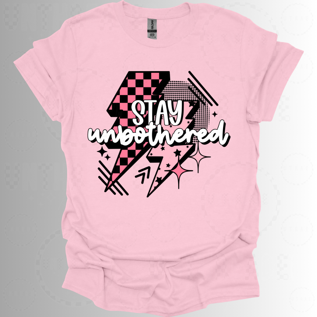 Stay Unbothered Women’s Graphic T-Shirt