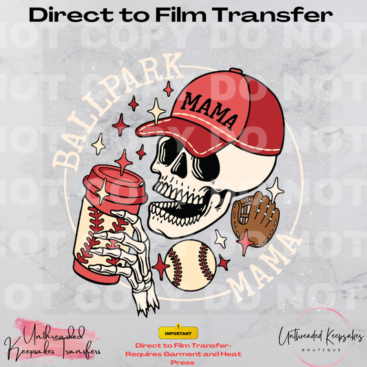 Ballpark Mama Direct To Film Transfer