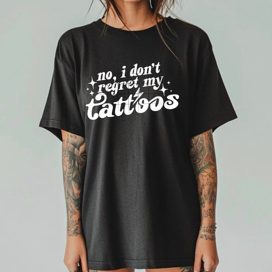 No I Don’t Regret My Tattoos Graphic T-Shirt – Bold Inked Style for Tattoo Lovers