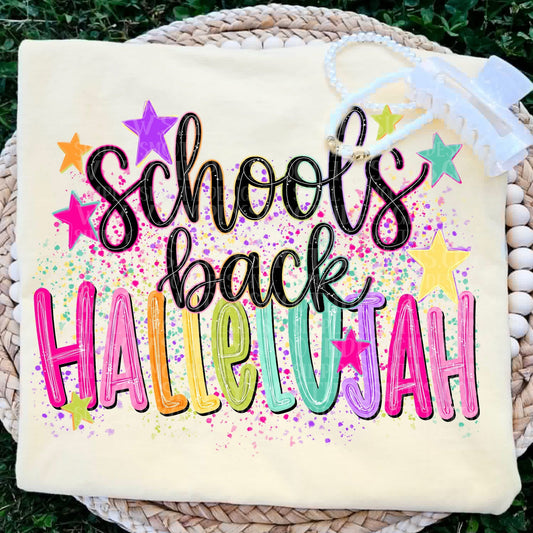 School's Back Hallelujah Graphic T-Shirt | Funny Back to School Teacher Tee | Unisex School Shirt | Classroom Humor Tee
