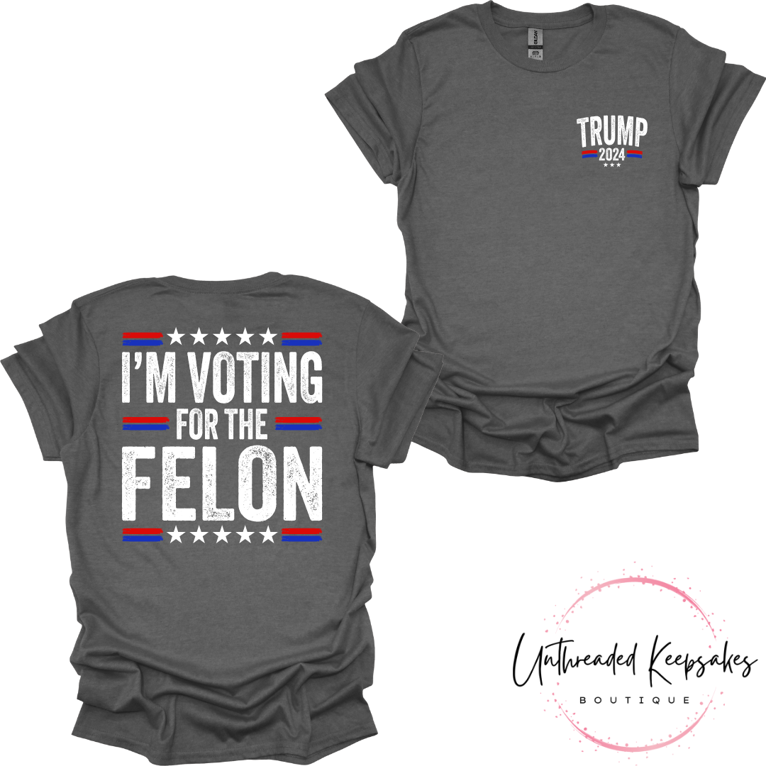 Trump 2024 Voting for The Felon Graphic T-shirt