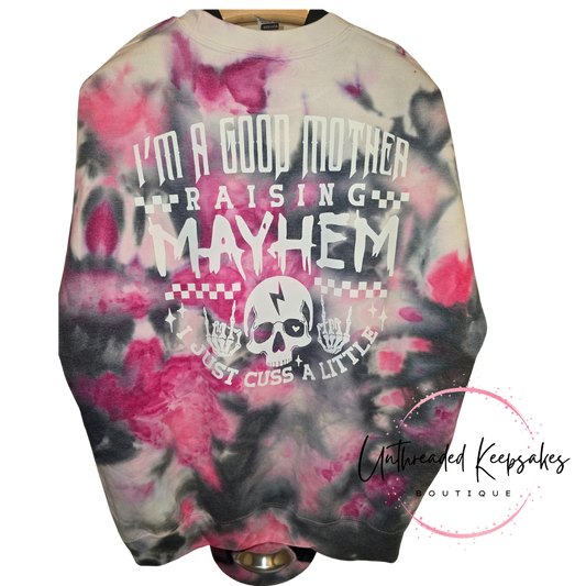 Im A Good Mother Raising Mayhem Ice Dyed Crewneck