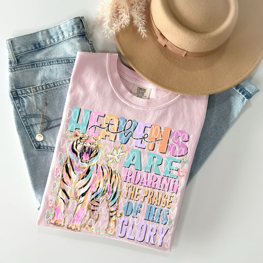 The Heavens Are Roaring the Praise of His Glory Tiger Graphic T-Shirt | Christian Faith Tee | Inspirational Worship Unisex Shirt | Religious Apparel