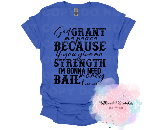 God Grant Me T-Shirt