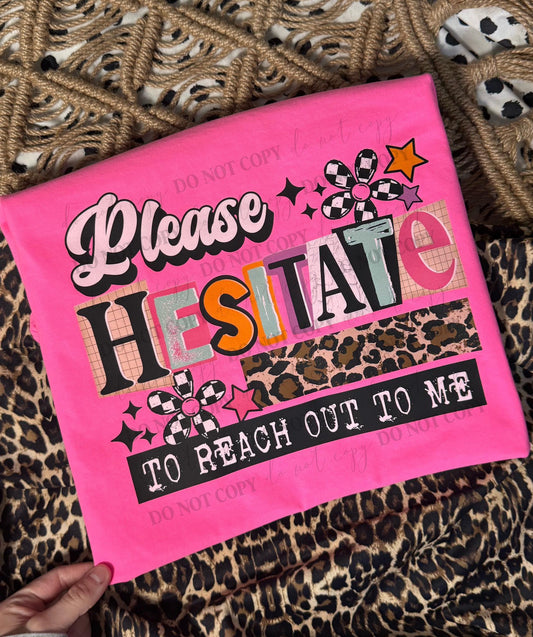 Please Hesitate Graphic T-Shirt