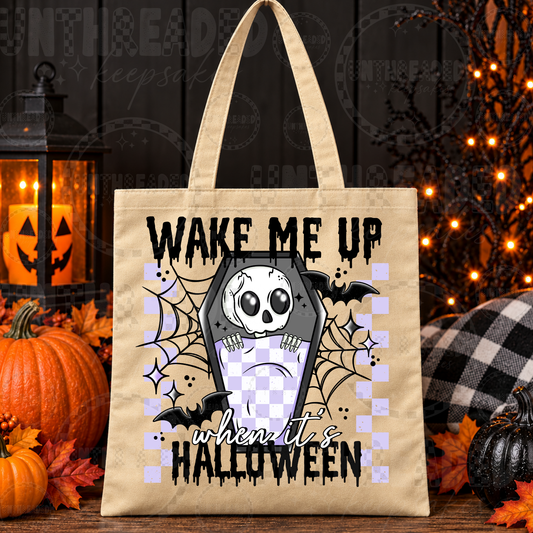 Wake Me Up When It's Halloween Tote Bag