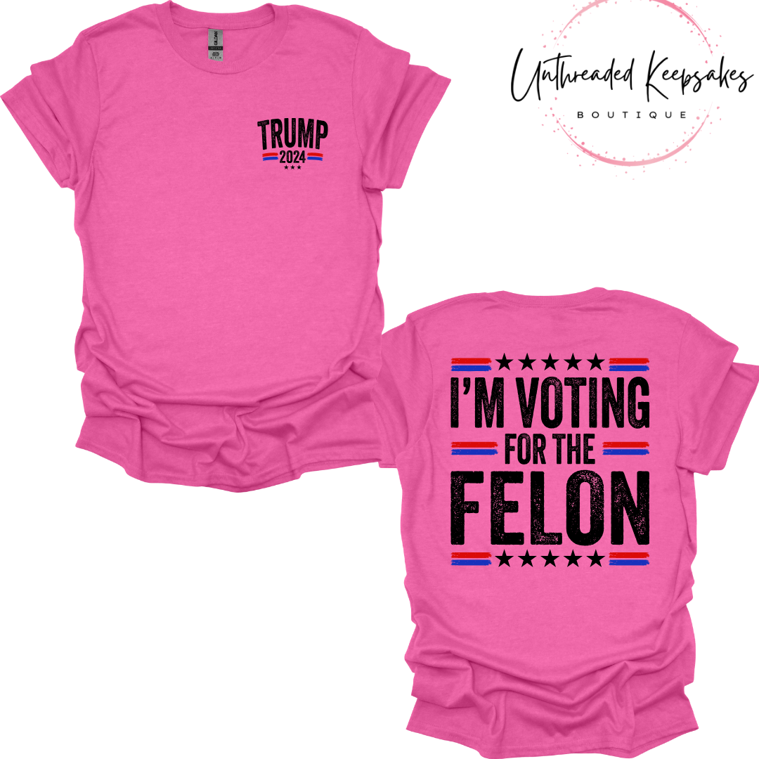 Trump 2024 Voting for The Felon Graphic T-shirt