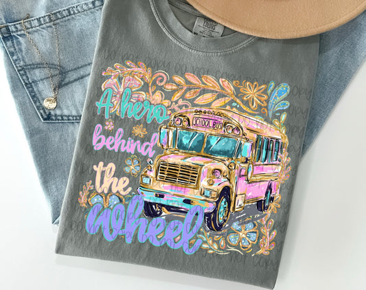 A Hero Behind the Wheel Bus Driver Graphic T-Shirt | School Bus Driver Appreciation Tee | Back to School Unisex Shirt | Educational Apparel